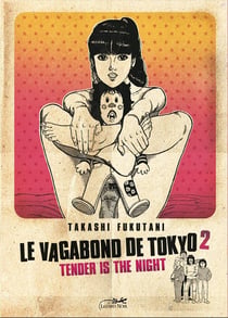 Le vagabond de Tokyo Tome 2 : tender is the night