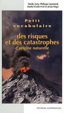 Petit vocabulaire des risques et des catastrophes d'origine naturelle