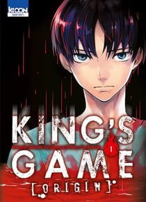 King's game : Origin Tome 1