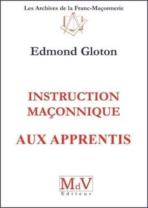 Instruction maçonnique aux apprentis