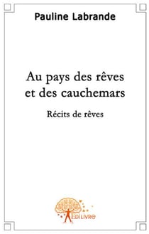 Au pays des rêves et des cauchemars