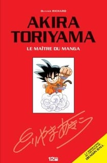 Akira Toriyama, le maître du manga
