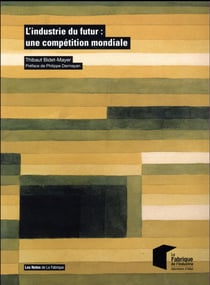 L'industrie du futur : une compétition mondiale