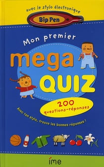 Mon premier mega quiz - 200 questions-réponses