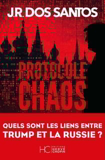 Protocole chaos : Quels sont les liens entre Trump et la Russie ?