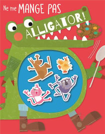Ne me mange pas, alligator !