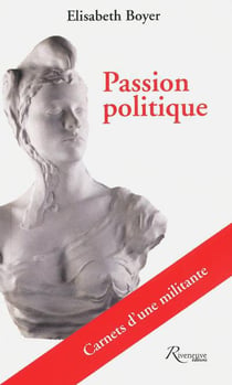 Passion politique - carnets d'une militante