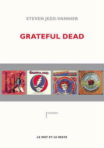 Grateful dead - the music never stopped