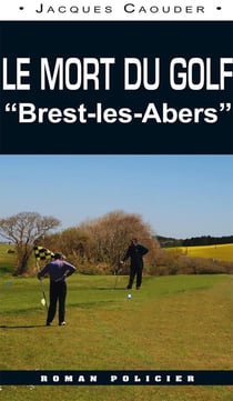 Le mort du golf de Brest-les Abers