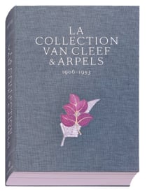 La collection Van Cleef & Arpels 1906-1953