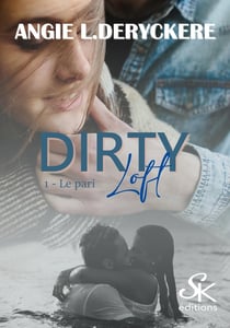 Dirty loft Tome 1
