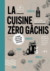 La cuisine zéro gachis