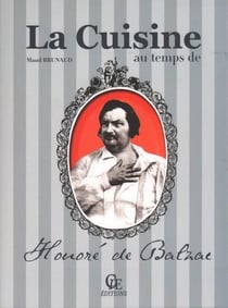 La cuisine au temps d'honoré de balzac