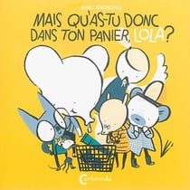 Lola olifante Tome 2 - mais qu'as tu donc dans ton panier, Lola ?