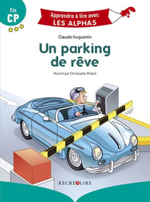 Apprendre à lire avec les Alphas : un parking de rêve
