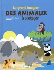 Le grand imagier des animaux à protéger