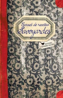 Carnet de recettes savoyardes