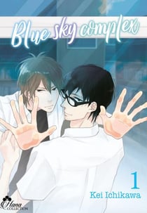 Blue sky complex Tome 1