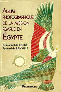 Album photographique de la mission remplie en Egypte