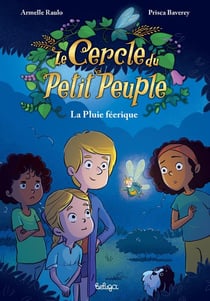 Le cercle du petit peuple Tome 2 : La pluie féerique