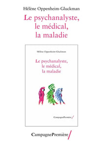 Le psychanalyste, le médical, la maladie