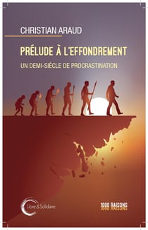 Préludes à l'effondrement : Un demi-siècle de procrastination