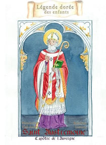 Saint Austremoine - l'apôtre de l'Auvergne