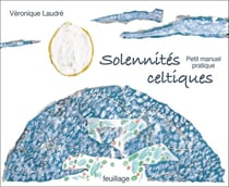 Le petit manuel des solennités celtiques