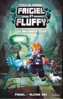 Frigiel et Fluffy - cycle du Warden Tome 2 : les anciennes cités