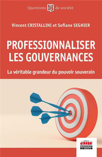 Professionnaliser les gouvernances : La véritable grandeur du pouvoir souverain