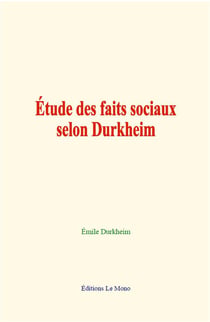 Etude des faits sociaux selon durkheim