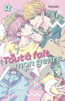 Tout à fait mon genre Tome 1