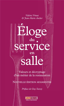 Éloge du service en salle : Valeurs et décryptage d'un métier de la restauration