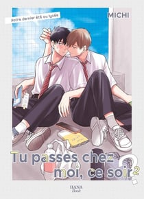 Tu passes chez moi, ce soir ? Tome 2