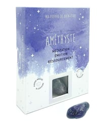 Ma pierre de bien-être : L'améthyste : Méditation, émotion, ressourcement
