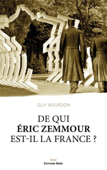 De qui Éric Zemmour est-il la France ?