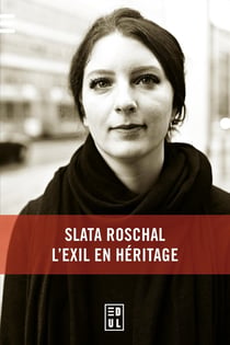 Slata Roschal, l'exil en héritage