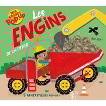 Mes grand pop-up : Les engins de chantier