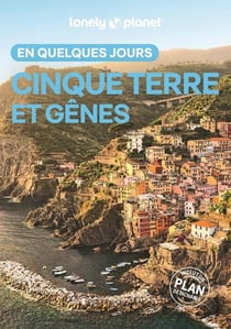 Cinque Terre et Gênes en quelques jours (3e édition)