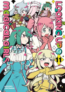 Looking up to magical girls Tome 11