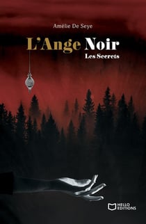 L'Ange Noir Tome 2 : Les Secrets