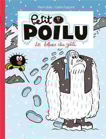 Petit Poilu Tome 16 : le blues du Yéti