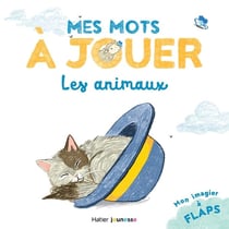 Mes mots à jouer : mes mots à jouer : les animaux
