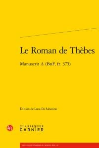 Le roman de thèbes - manuscrit "a" (bnf, fr. 375)
