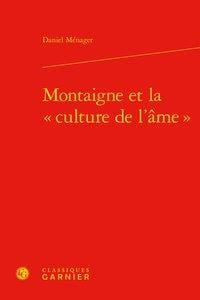 Montaigne et la "culture de l'âme"