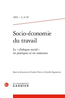 Socio-économie du travail n.10 : le "dialogue social" en pratiques et en contextes