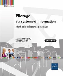 Pilotage d'un système d'information : Méthode et bonnes pratiques (3e édition)