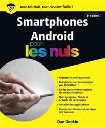 Smartphones Android pour les nuls (6e édition)
