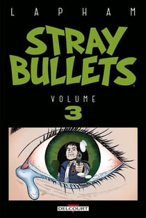 Stray bullets Tome 3