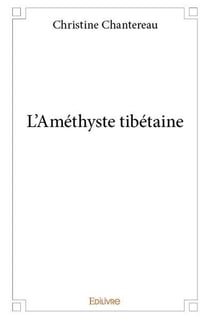 L'Améthyste tibétaine